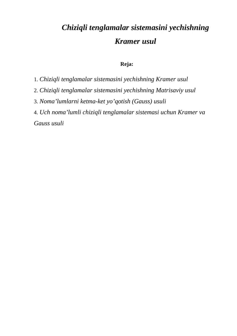 Chiziqli tenglamalar sistemasini yechishning Kramеr usul