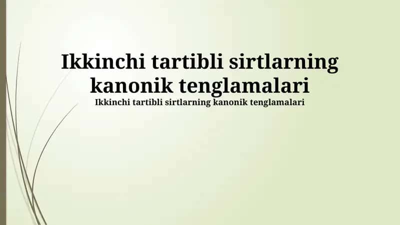 Ikkinchi tartibli sirtlarning kanonik tenglamalari
