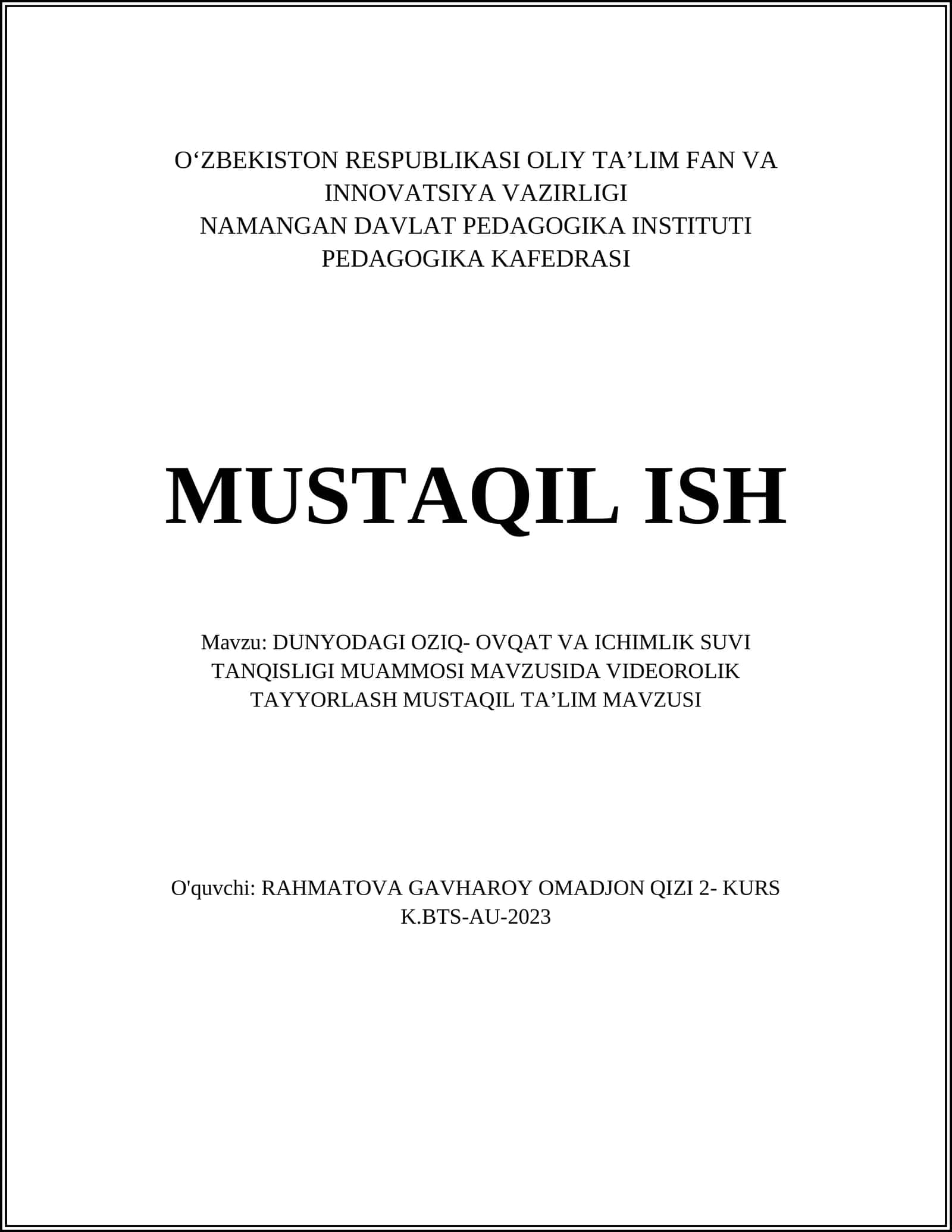 DUNYODAGI OZIQ- OVQAT VA ICHIMLIK SUVI TANQISLIGI MUAMMOSI MAVZUSIDA VIDEOROLIK TAYYORLASH MUSTAQIL TAʼLIM MAVZUSI