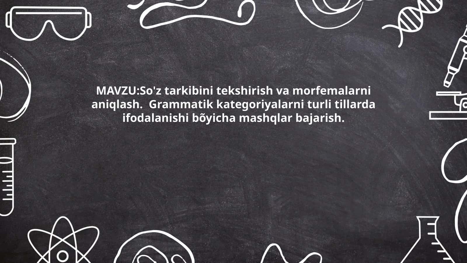 So'z tarkibini tekshirish va morfemalarni aniqlash