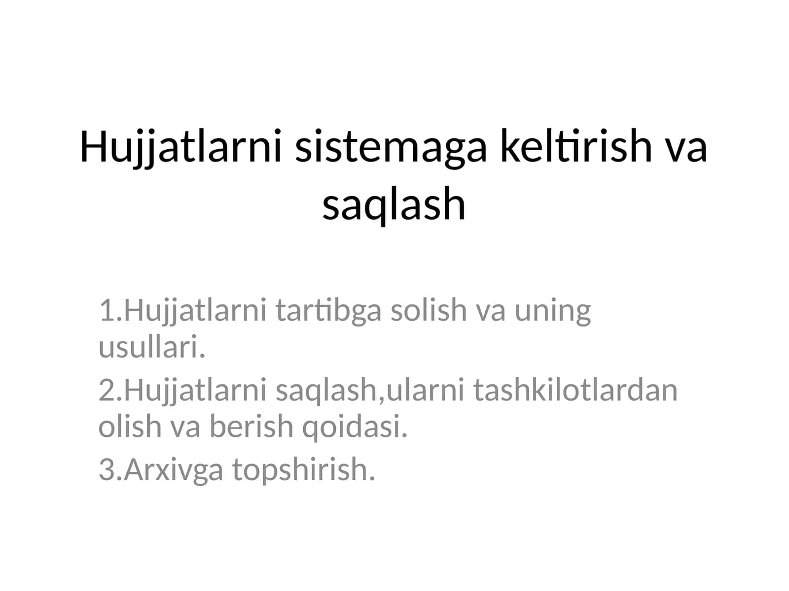 Hujjatlarni sistemaga keltirish va saqlash