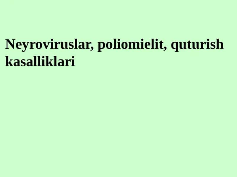 Neyroviruslar, poliomielit, quturish kasalliklari
