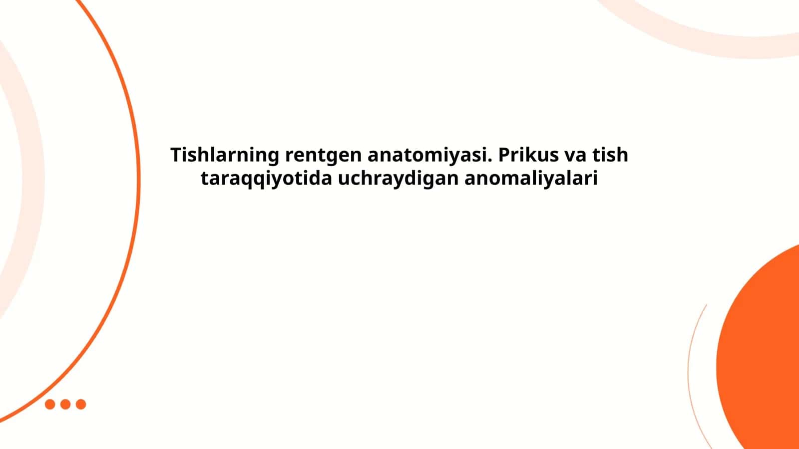 Tishlarning rentgen anatomiyasi