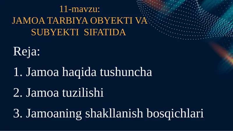 JAMOA TARBIYA OBYEKTI VA SUBYEKTI SIFATIDA