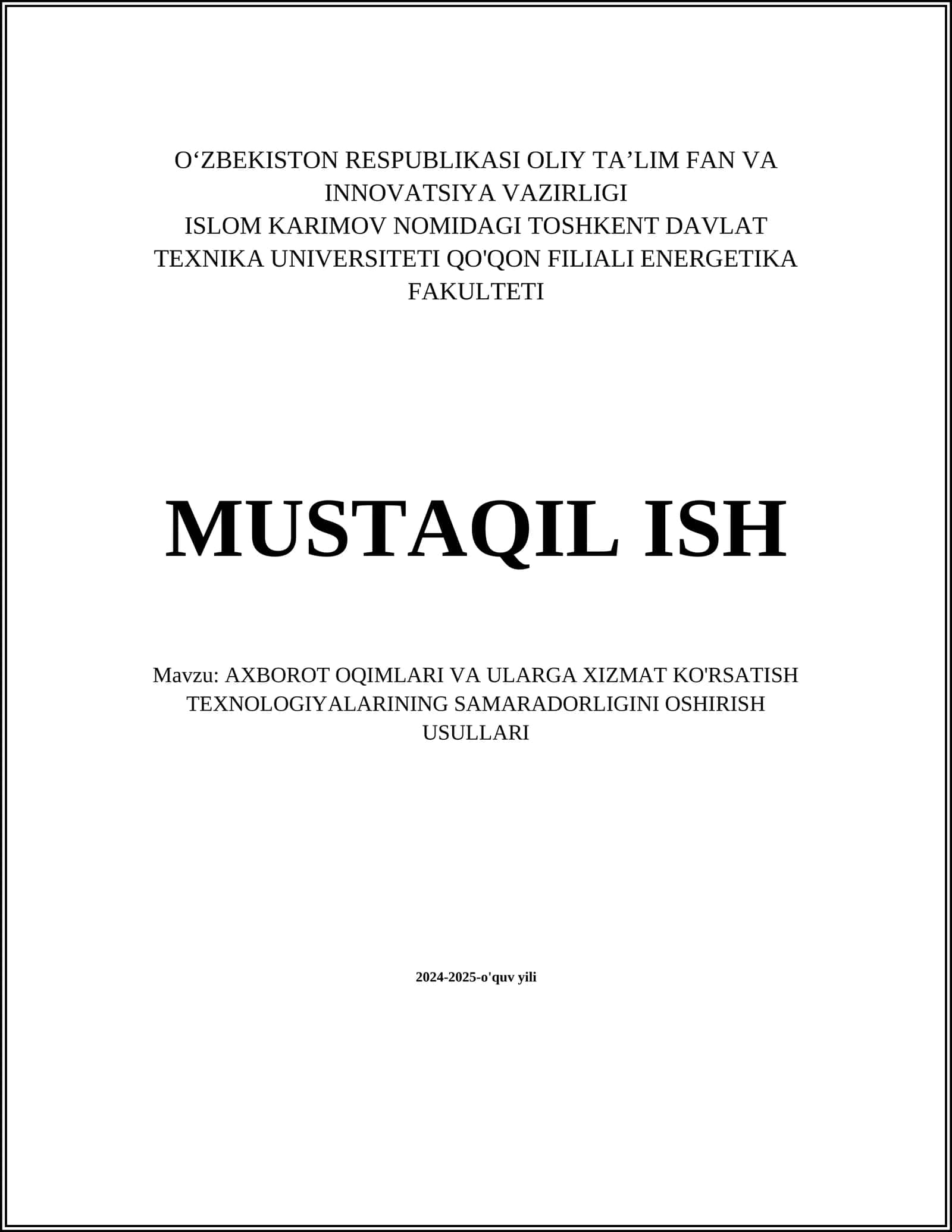 AXBOROT OQIMLARI VA ULARGA XIZMAT KO'RSATISH TEXNOLOGIYALARINING SAMARADORLIGINI OSHIRISH USULLARI