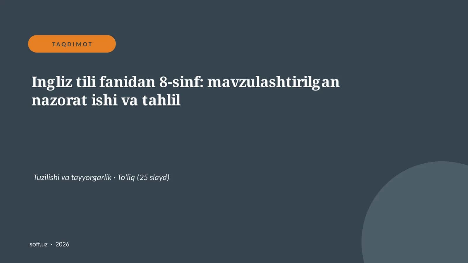 Ingliz tili fanidan 8-sinf: mavzulashtirilgan nazorat ishi va tahlil