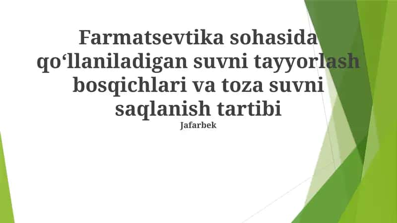 Suvni tayyorlash bosqichlari va toza suvni saqlanish tartibi