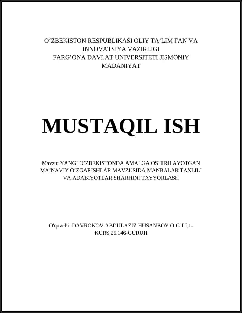 YANGI O’ZBEKISTONDA AMALGA OSHIRILAYOTGAN MA’NAVIY O’ZGARISHLAR MAVZUSIDA MANBALAR TAXLILI VA ADABIYOTLAR SHARHINI TAYYORLASH