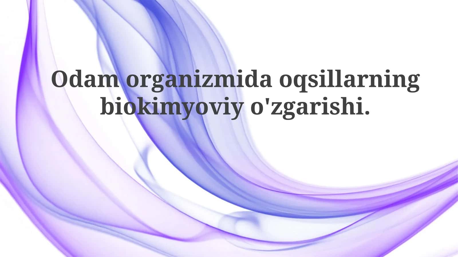 Odam organizmi daoq sullarining biokimyoviy o'zgarishi