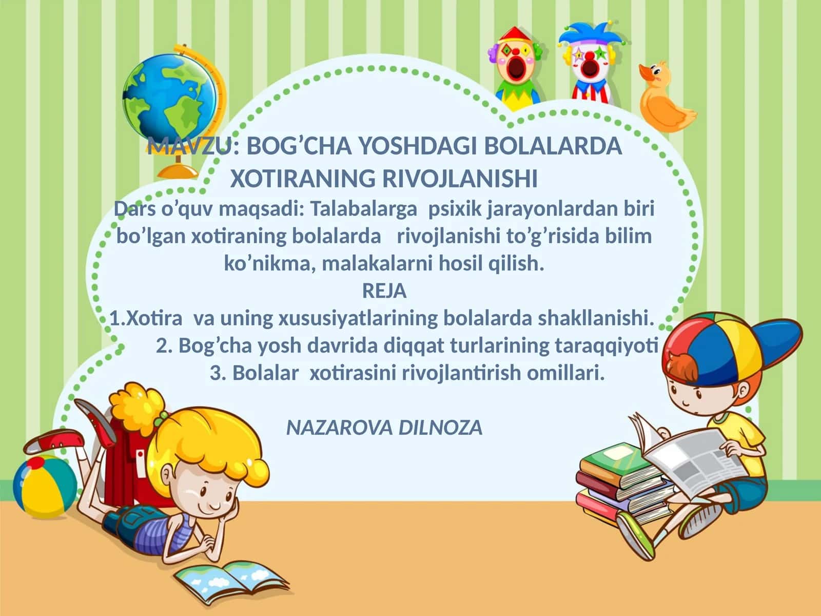 BOG’CHA YOSHDAGI BOLALARDA XOTIRANING RIVOJLANISHI