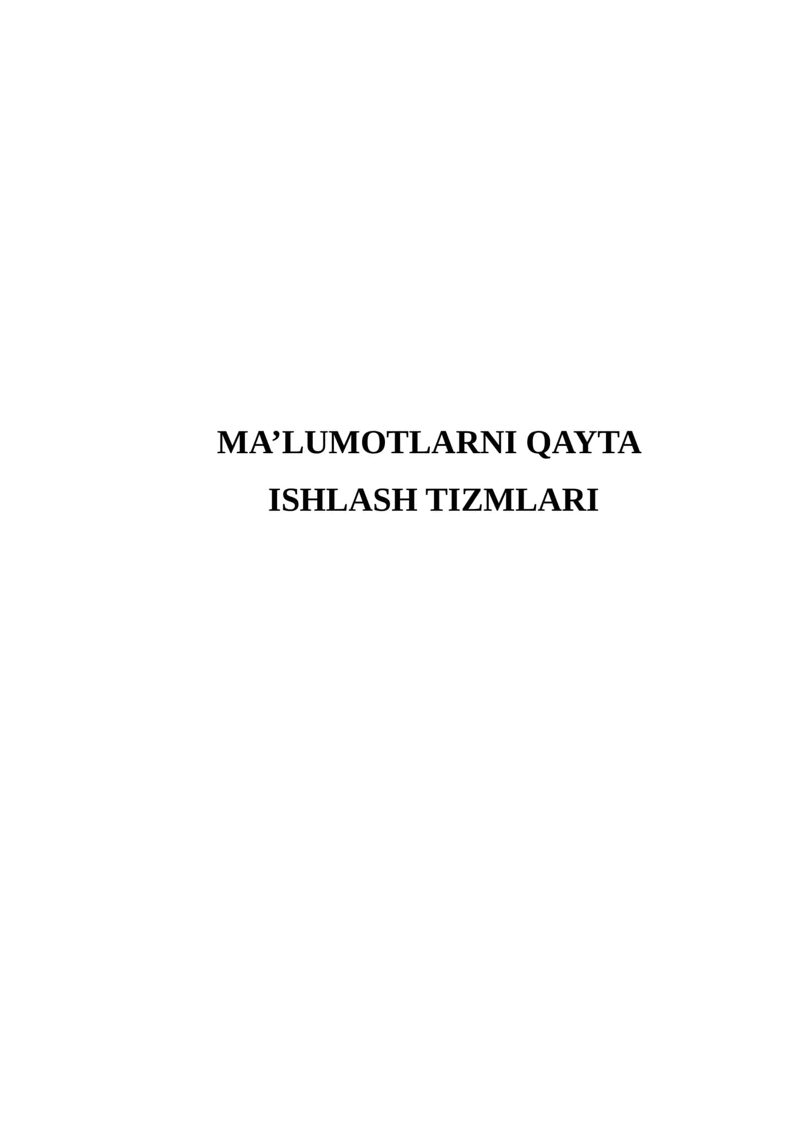 Ma’lumotlarni qayta ishlash tizmlari (Mikrodars Ishlanma)