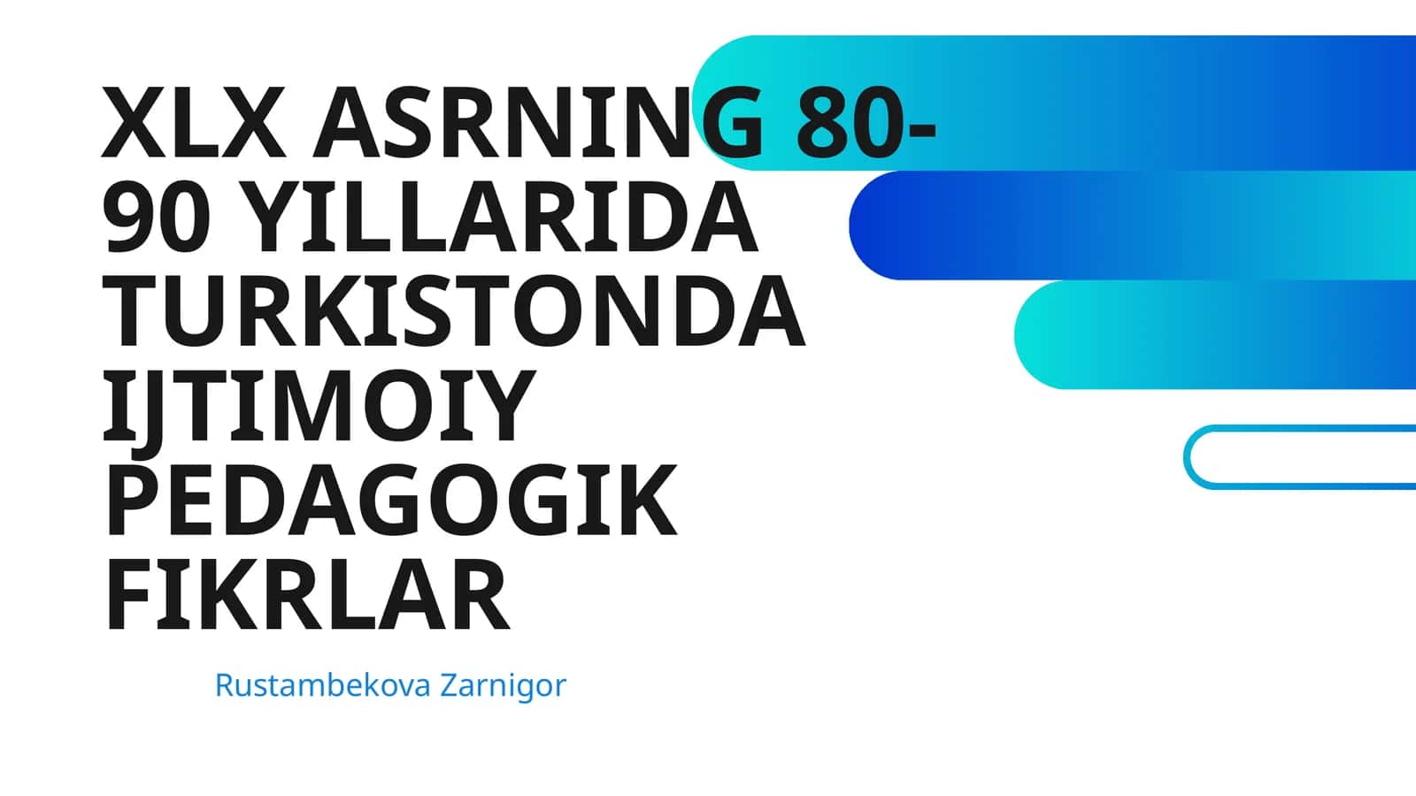 XLX ASRNING 80-90 YILLARIDA TURKISTONDA IJTIMOIY PEDAGOGIK FIKRLAR