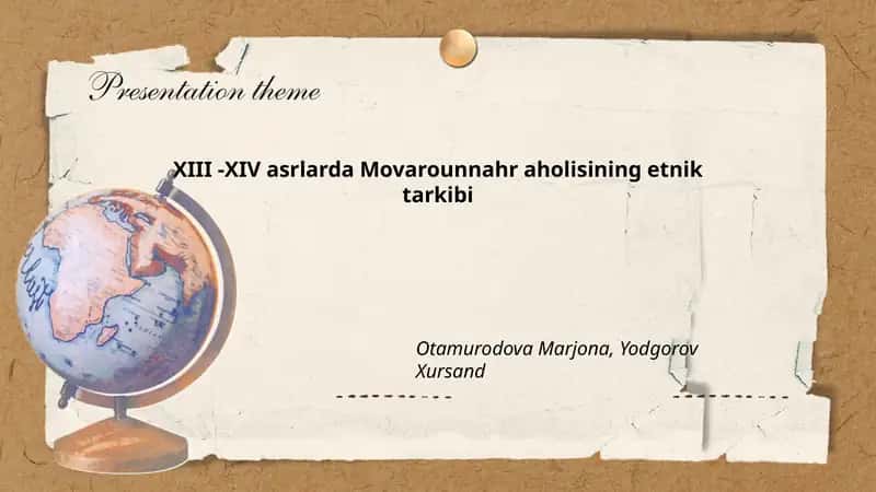 XIII -XIV asrlarda Movarounnahr aholisining etnik tarkibi