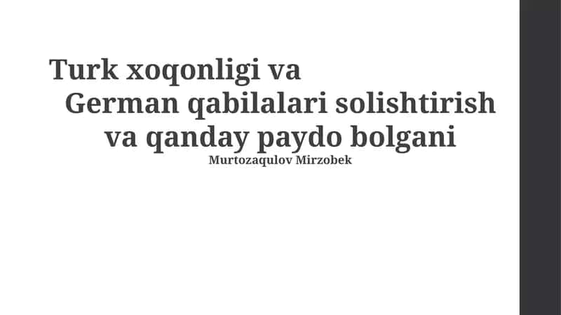 Turk xoqonligi va German qabilalari solishtirish va qanday paydo bolgani
