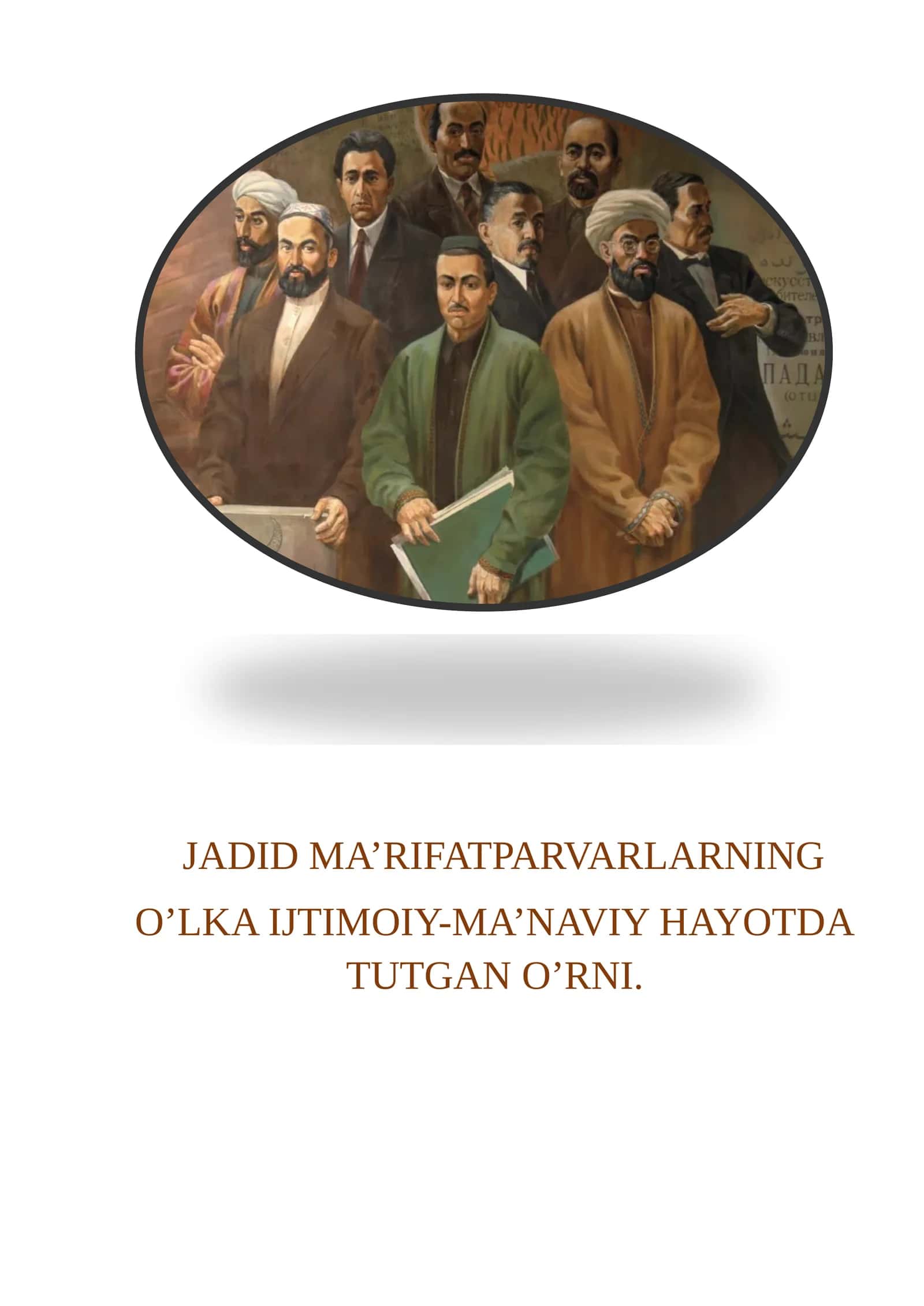 Jadid ma’rifatparvarlarning o‘lka ijtimoiy-ma’naviy hayotda tutgan o‘rni