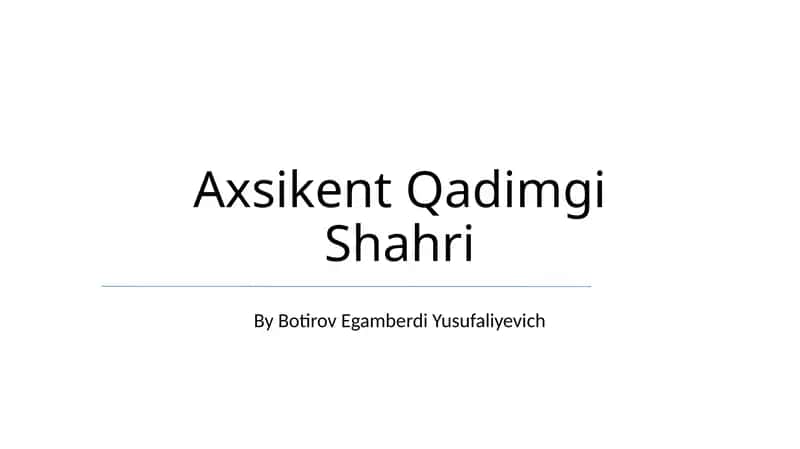 Axsikent Qadimgi Shahri