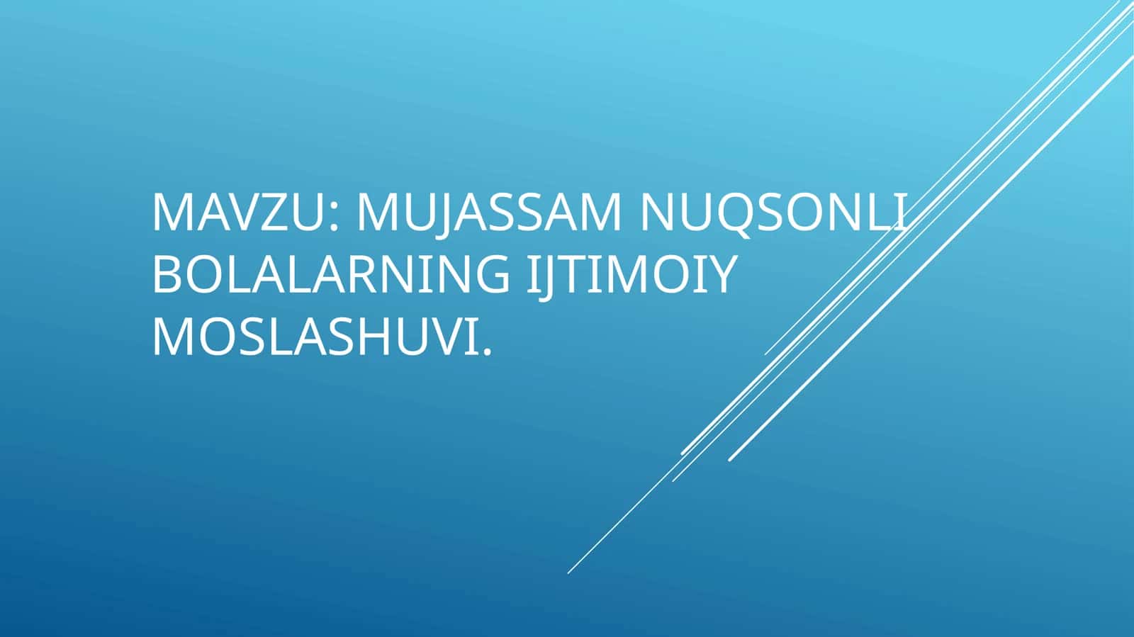 Mujassam nuqsonli bolalarning ijtimoiy moslashuvi