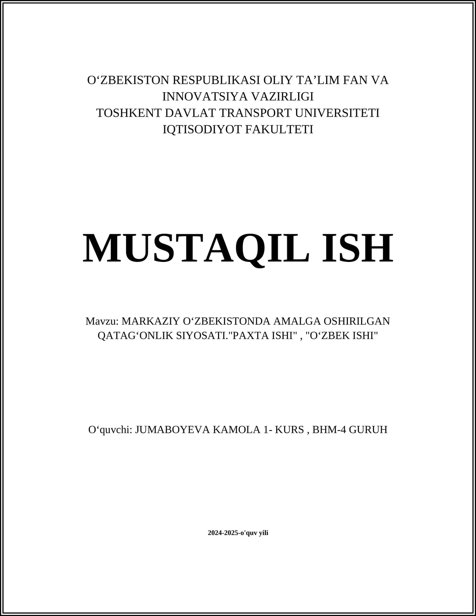 MARKAZIY OʻZBEKISTONDA AMALGA OSHIRILGAN QATAGʻONLIK SIYOSATI."PAXTA ISHI", "OʻZBEK ISHI"