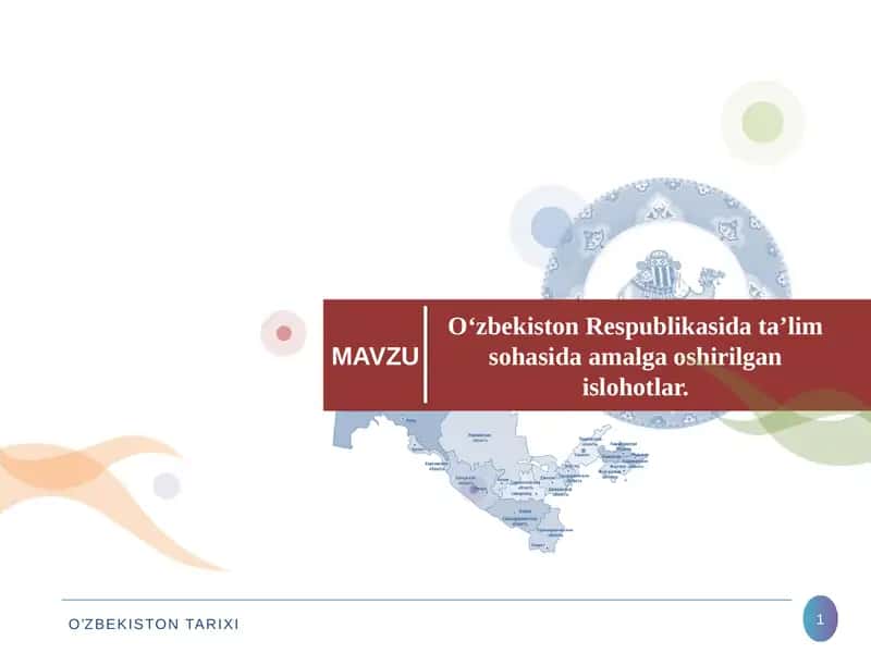 O‘zbekiston Respublikasida ta’lim sohasida amalga oshirilgan islohotlar.