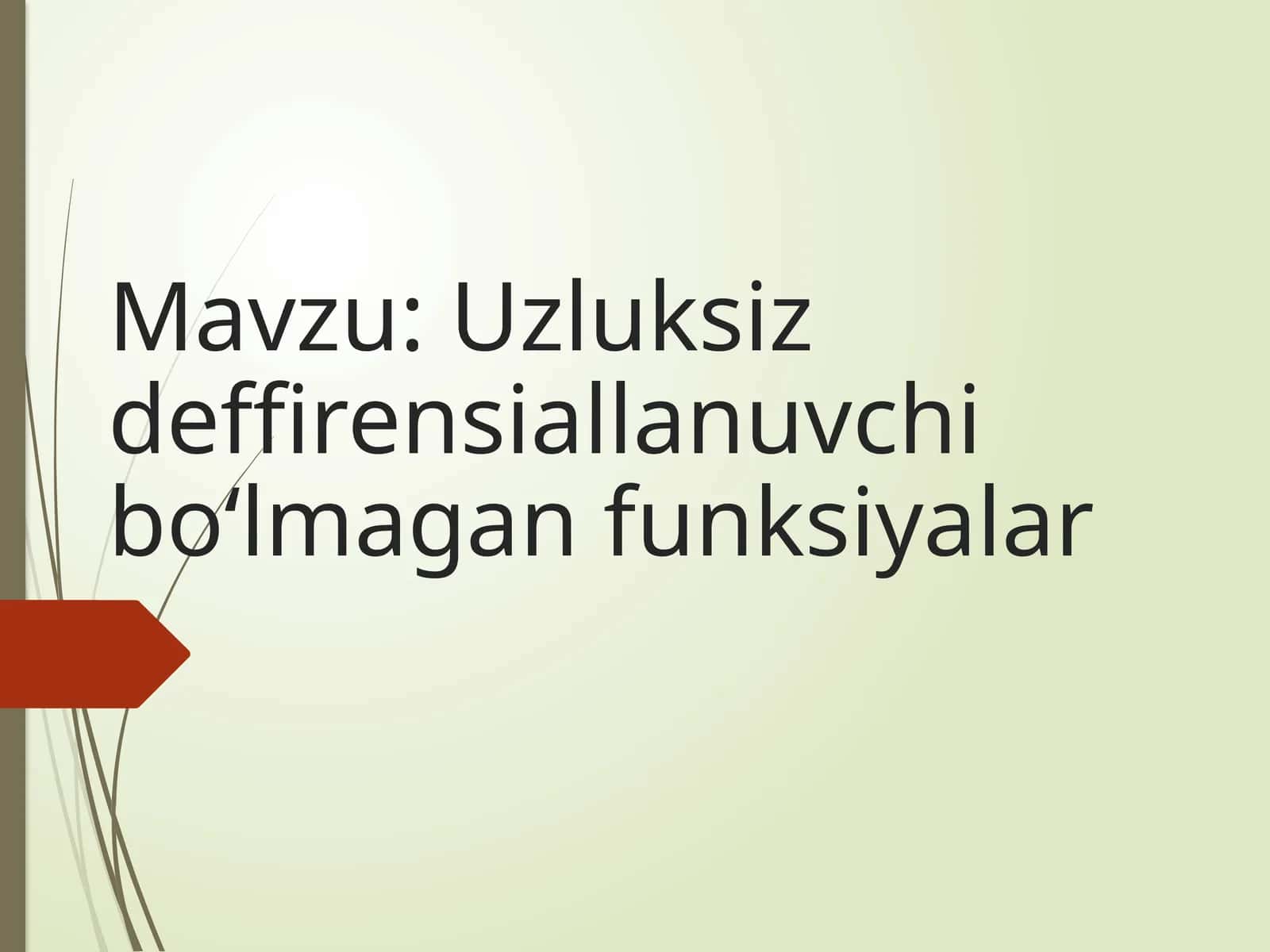Uzluksiz deffirensiallanuvchi bo‘lmagan funksiyalar