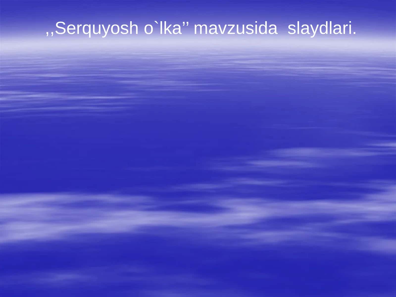 Serquyosh o`lka