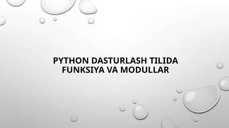 Python dasturlash tilida funksiya va modullar