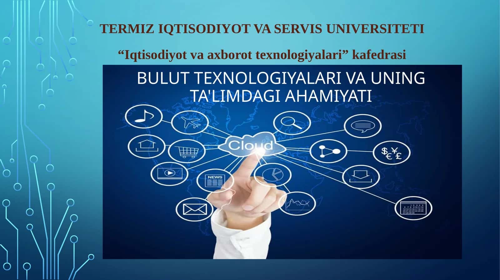 Bulut texnologiyalari va uning ta'limdagi ahamiyati