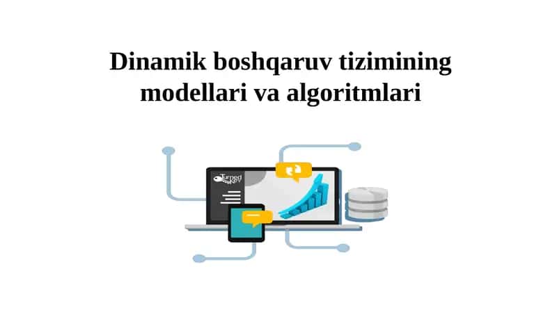 Dinamik boshqaruv tizimining modellari va algoritmlari