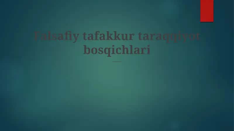 Falsafiy tafakkur taraqqiyot bosqichlari