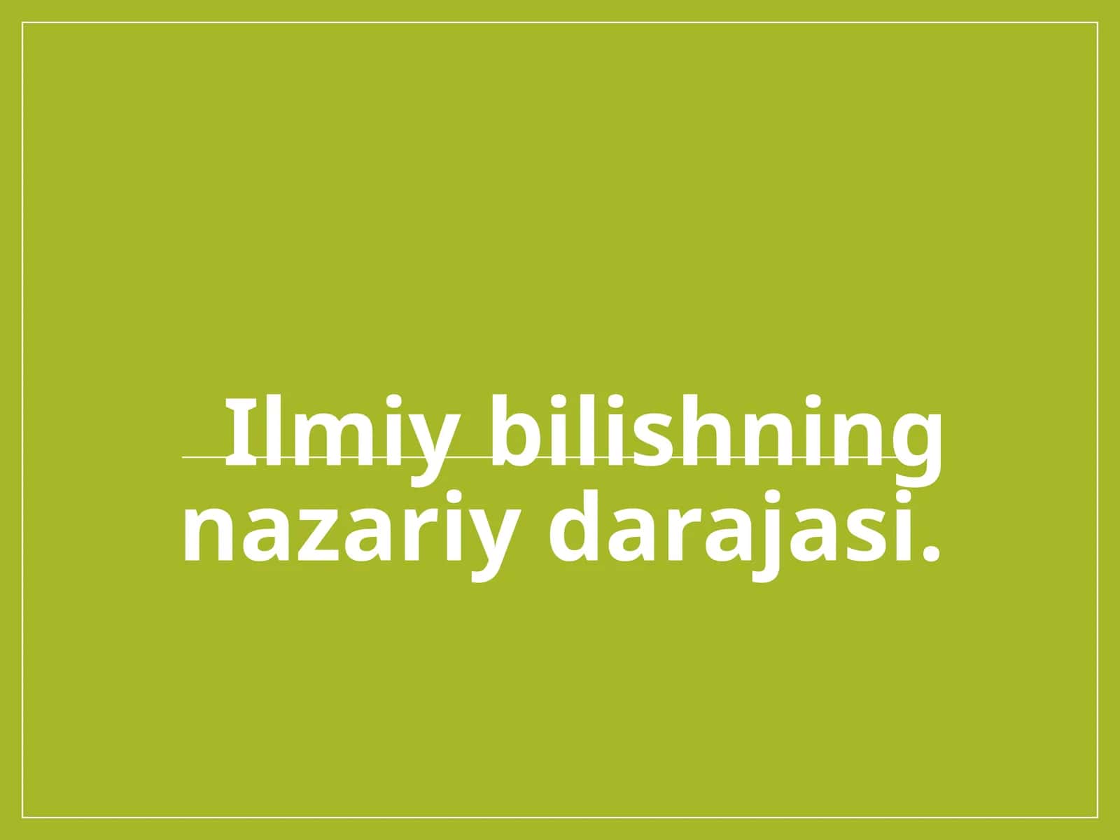 Ilmiy bilishning nazariy darajasi