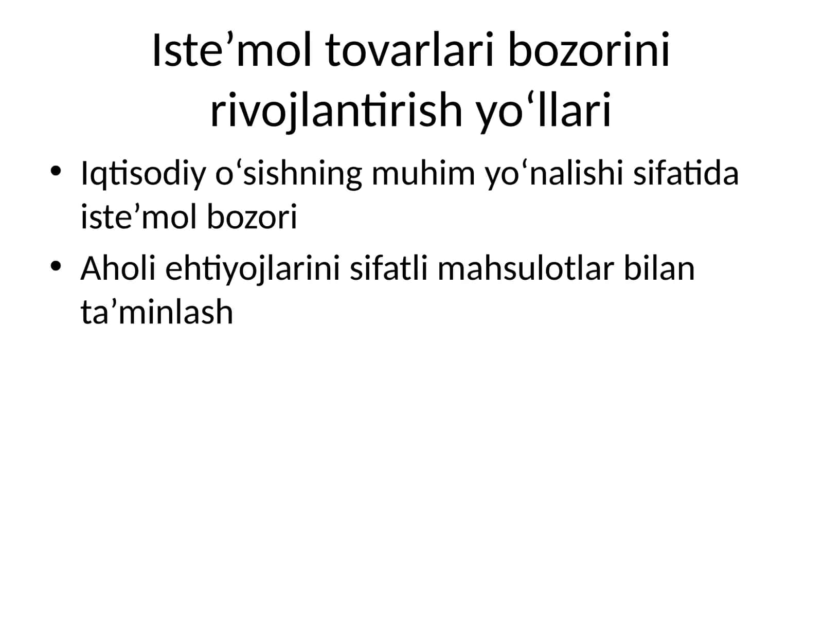 Iste’mol tovarlari bozorini rivojlantirish yo‘llari