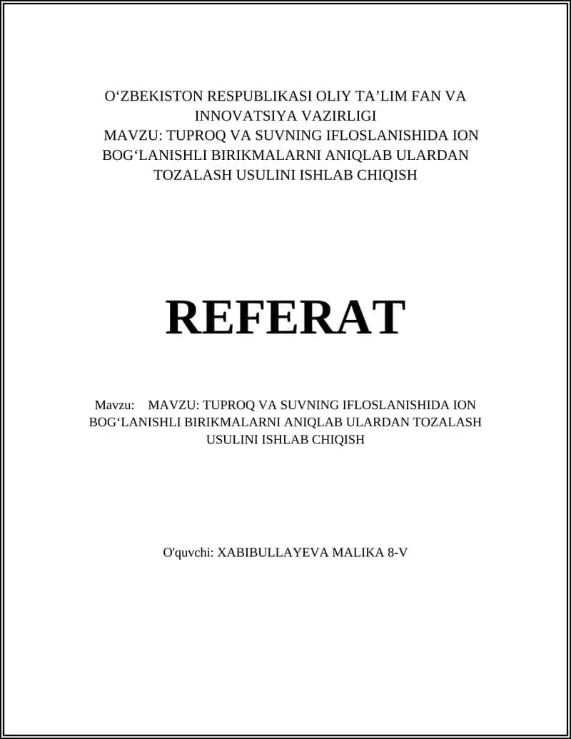 Tuproq va suvning ifloslanishida ion bogʻlanishli birikmalarni aniqlab ulardan tozalash usulini ishlab chiqish