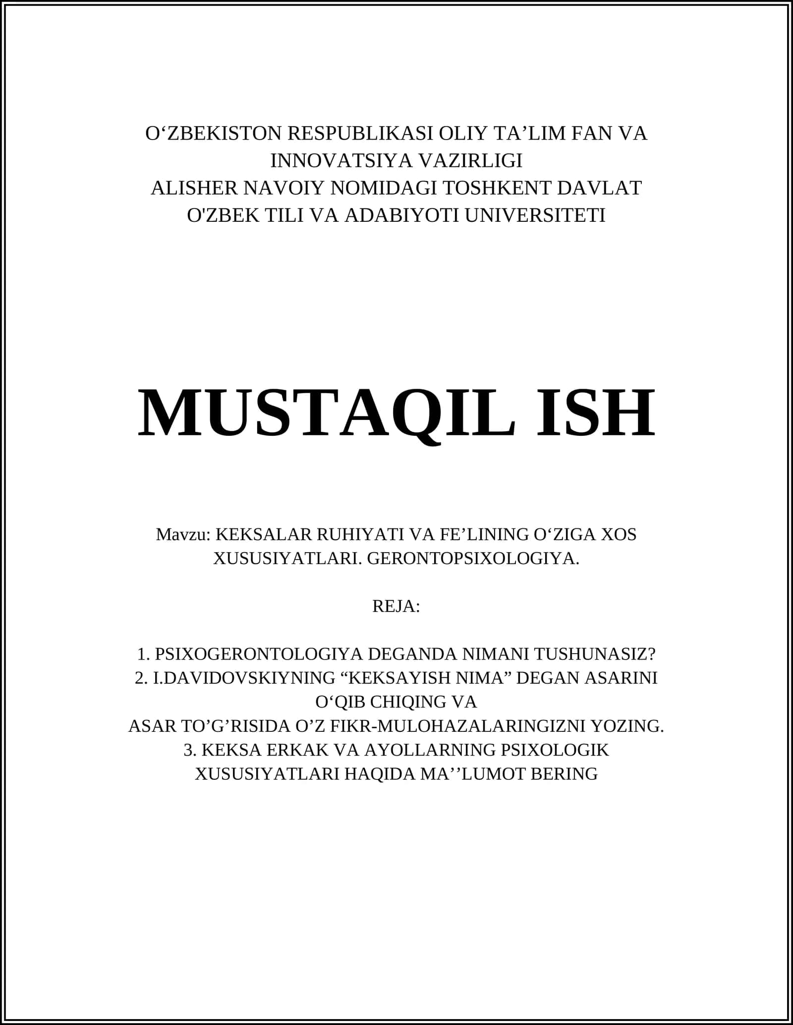 KEKSALAR RUHIYATI VA FEʼLINING OʻZIGA XOS XUSUSIYATLARI. GERONTOPSIXOLOGIYA