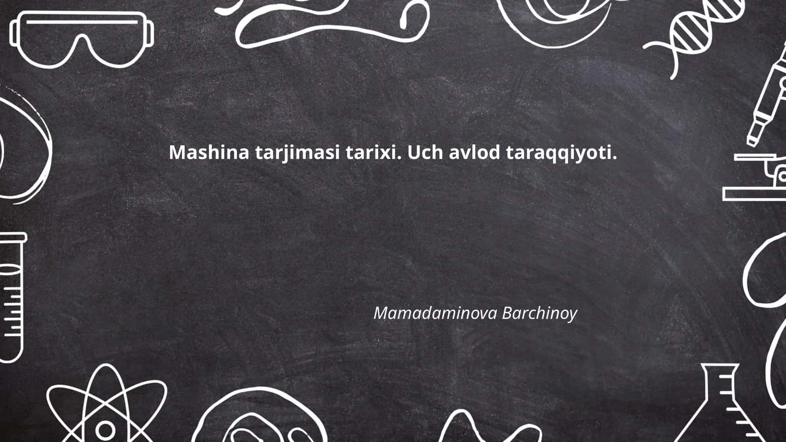 Mashina tarjimasi tarixi. Uch avlod taraqqiyoti