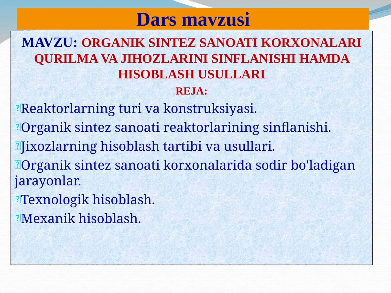 ORGANIK SINTEZ SANOATI KORXONALARI QURILMA VA JIHOZLARINI SINFLANISHI HAMDA HISOBLASH USULLARI