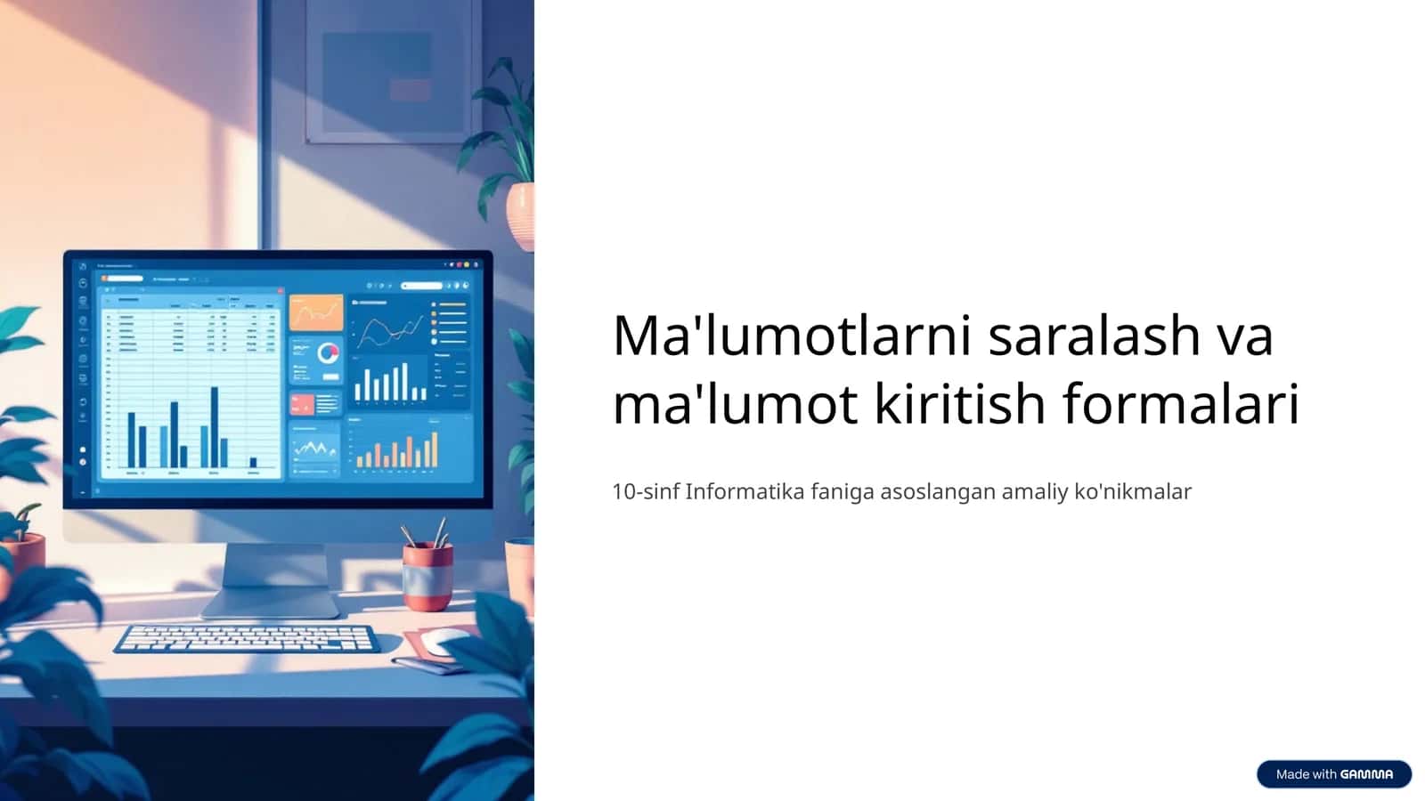Ma'lumotlarni saralash va ma'lumot kiritish formalari