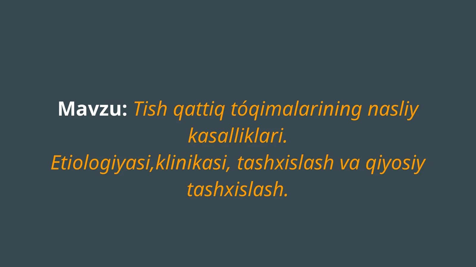 Tish qattiq tóqimalarining nasliy kasalliklari