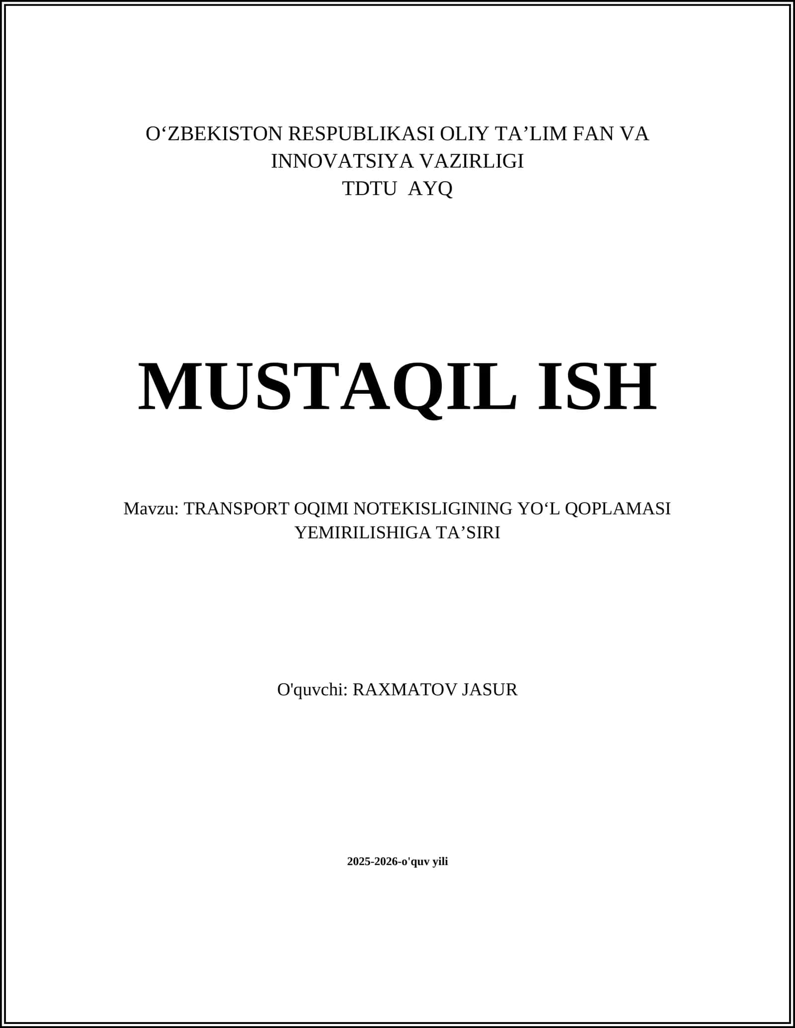 TRANSPORT OQIMI NOTEKISLIGINING YO‘L QOPLAMASI YEMIRILISHIGA TA’SIRI
