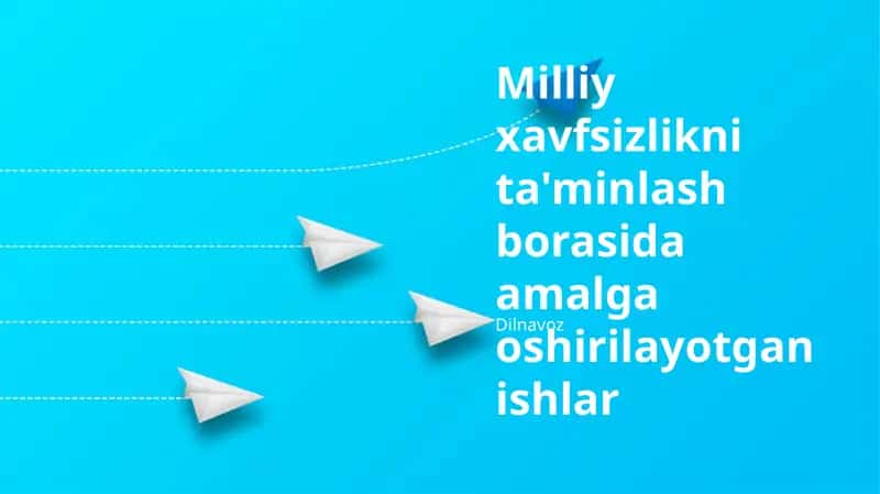 Milliy xavfsizlikni ta'minlash borasida amalga oshirilayotgan ishlar