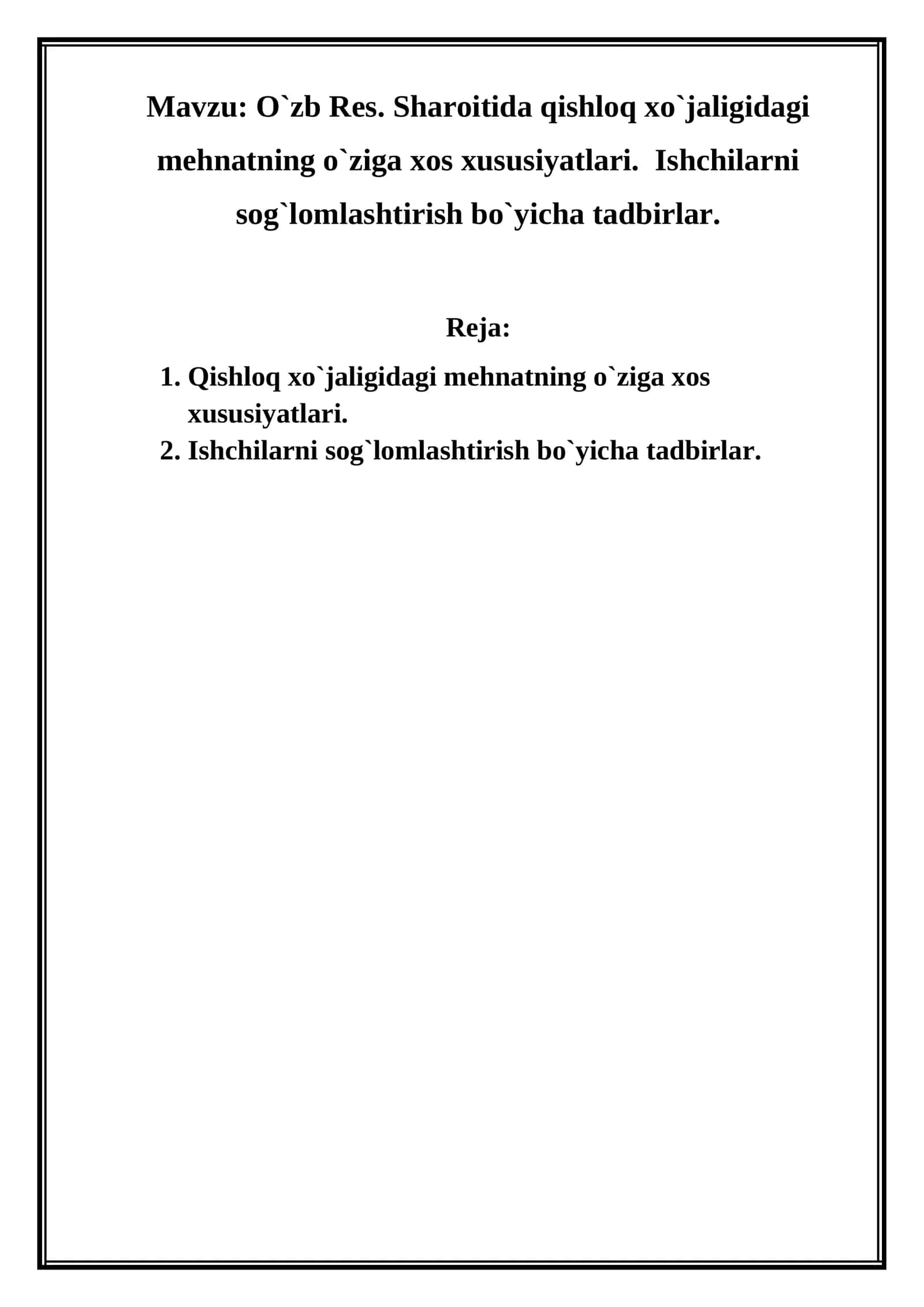 O`zb Res. Sharoitida qishloq xo`jaligidagi mehnatning o`ziga xos xususiyatlari. Ishchilarni sog`lomlashtirish bo`yicha tadbirlar