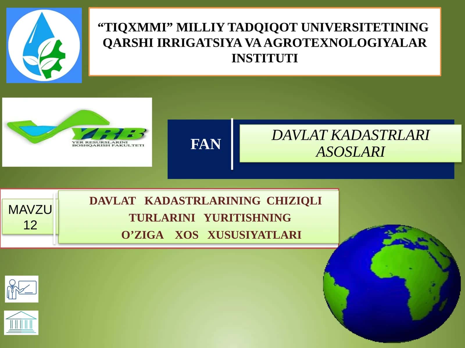 DAVLAT KADASTRLARINING CHIZIQLI TURLARINI YURITISHNING O’ZIGA XOS XUSUSIYATLARI