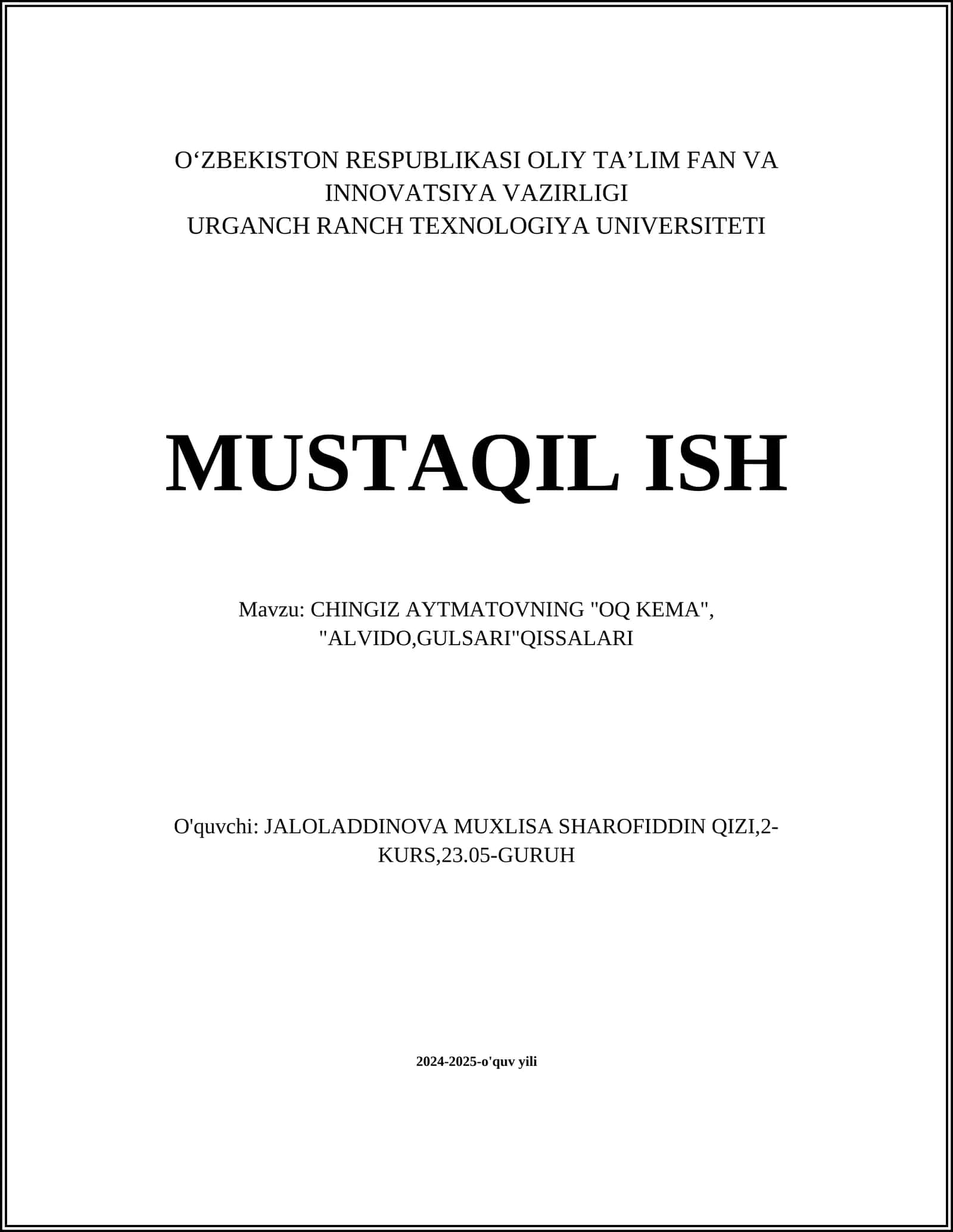 CHINGIZ AYTMATOVNING "OQ KEMA", "ALVIDO, GULSARI"QISSALARI