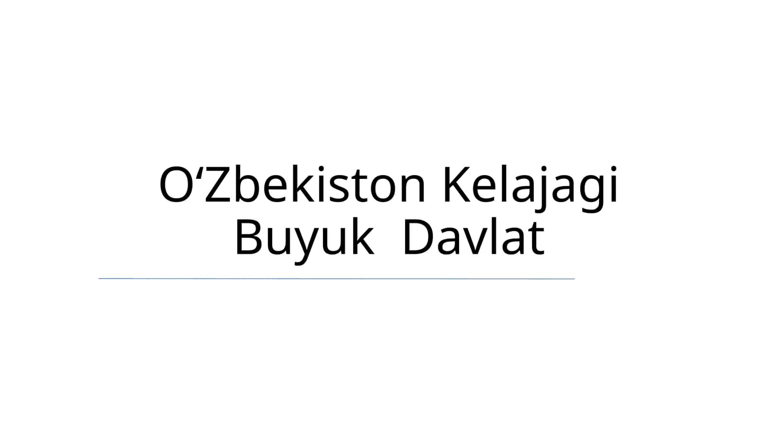 Oʻzbekiston Kelajagi Buyuk Davlat
