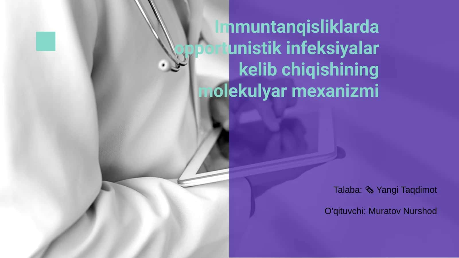 Immunantqisliklarda opportunistik infeksiyalar kelib chiqishining molekulyar mexanizmi