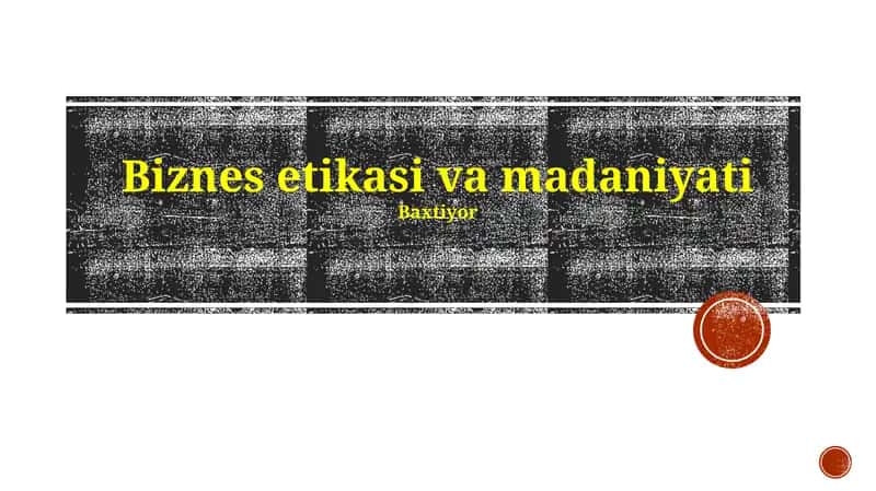 Biznes etikasi va madaniyati