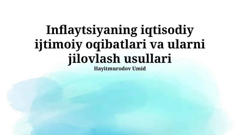 Inflaytsiyaning iqtisodiy ijtimoiy oqibatlari va ularni jilovlash usullari