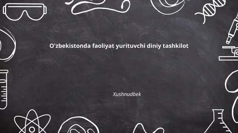 O'zbekistonda ro'yxatga olingan diniy tashkilotlar va ularning tasnifi