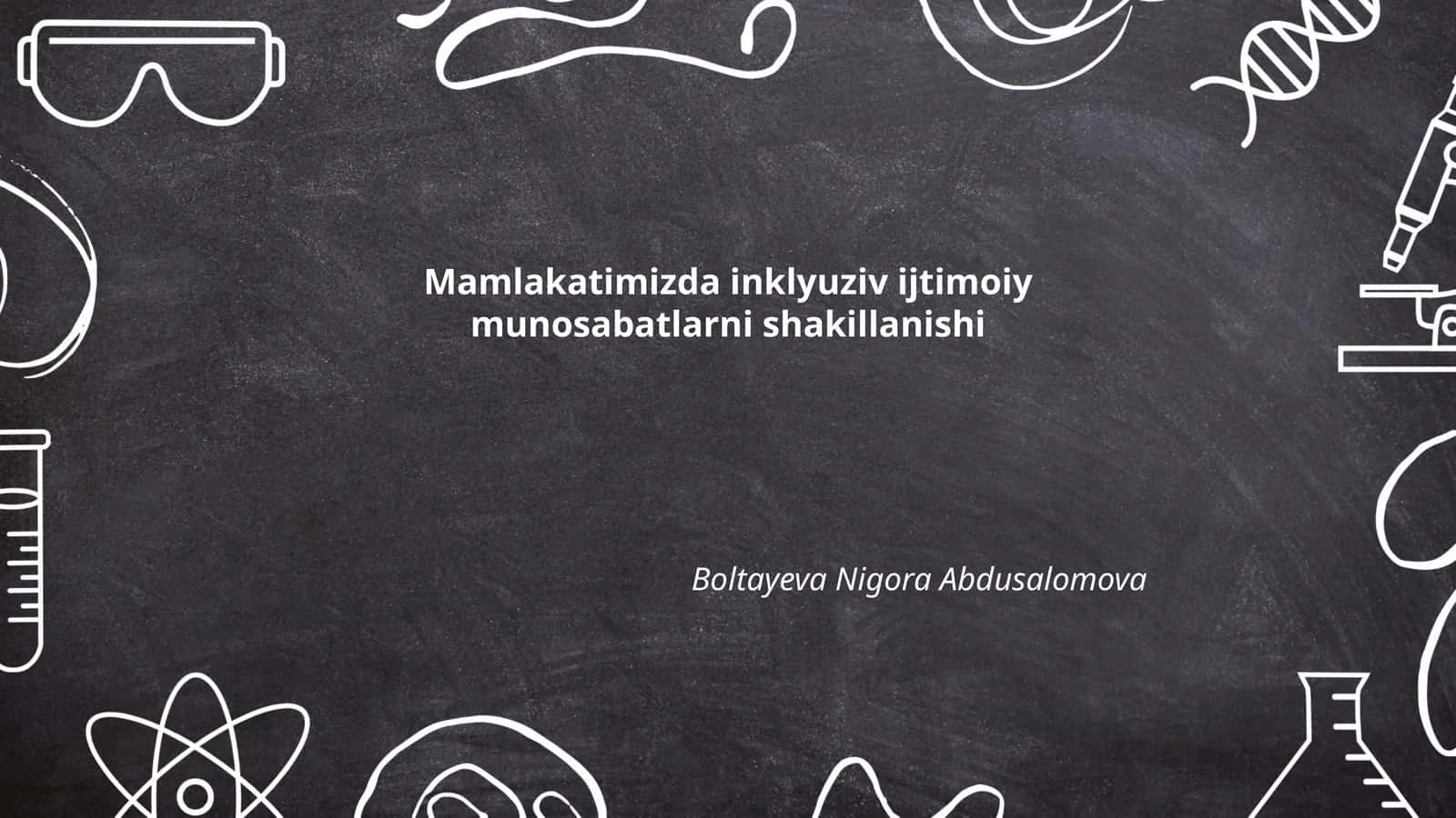 Inklyuziv ta'limning mohiyati va ahamiyati