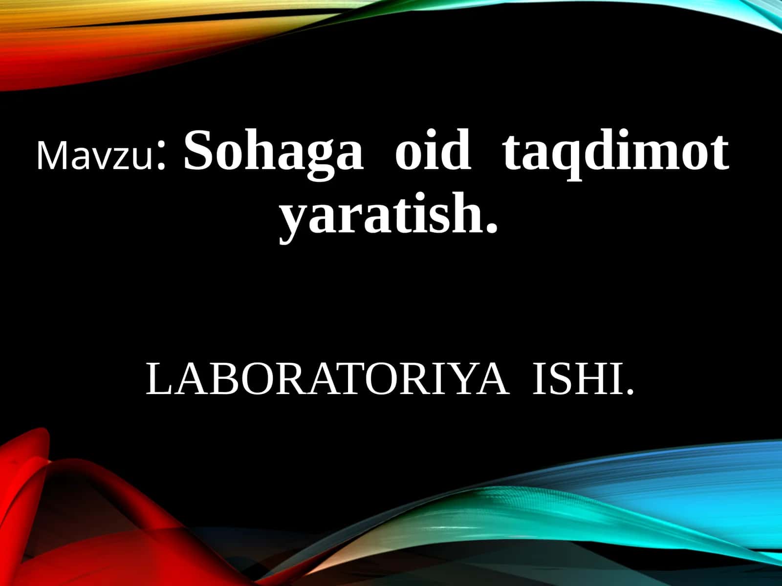 Sohaga oid taqdimot yaratish