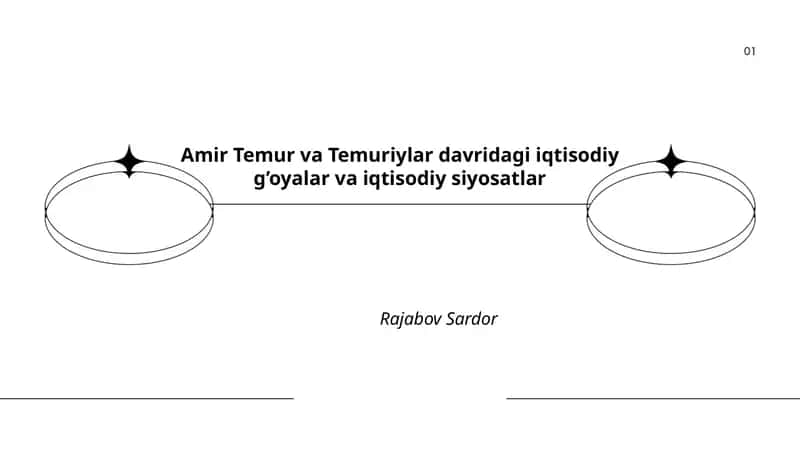 Amir Temur va Temuriylar davridagi iqtisodiy g’oyalar va iqtisodiy siyosatlar